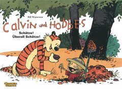 Calvin und Hobbes 10: Sch�tze! �berall Sch�tze!