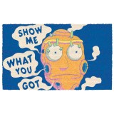Rick and Morty Show Me What You Got T�rmatte