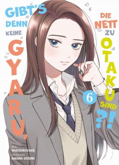 Gibt\'s denn keine Gyaru, die nett zu Otaku sind?! 06
