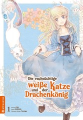 Die rachs�chtige wei�e Katze und der Drachenk�nig, Band 01