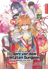 Ein Landei aus dem Dorf vor dem letzten Dungeon sucht das Abenteuer ... Light Novel, Band 14