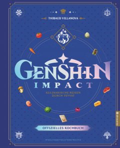 Genshin Impact - Offizielles Kochbuch