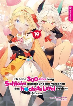 Ich habe 300 Jahre lang Schleim get�tet ... Light Novel, Band 19