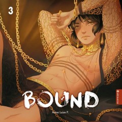 Bound, Band 03