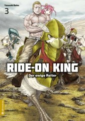 Ride-On King � Der ewige Reiter, Band 03