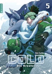 Cold � Die Kreatur, Band 05