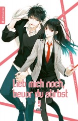 Lieb mich noch, bevor du stirbst, Band 05
