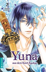 Yuna aus dem Reich Ryukyu, Band 03