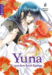 Yuna aus dem Reich Ryukyu, Band 06