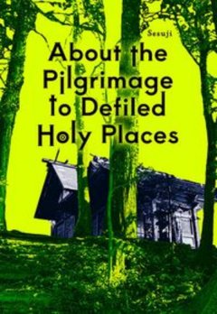 About the Pilgrimage to Defiled Holy Places HC