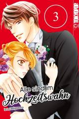 Tokyopop Alle sind im Hochzeitswahn, Band 03