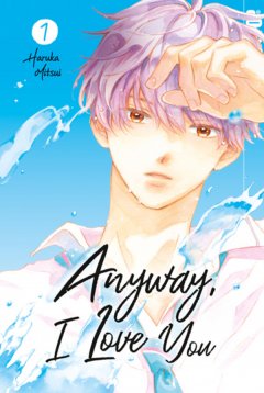 Tokyopop Anyway, I Love You, Band 01