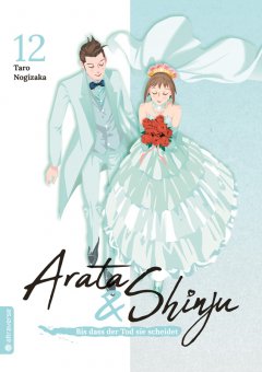 Altraverse Arata & Shinju � Bis dass der Tod sie scheidet, Band 12