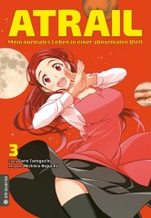 Altraverse Atrail � Mein normales Leben in einer abnormalen Welt, Band 03
