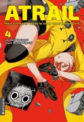 Altraverse Atrail � Mein normales Leben in einer abnormalen Welt, Band 04