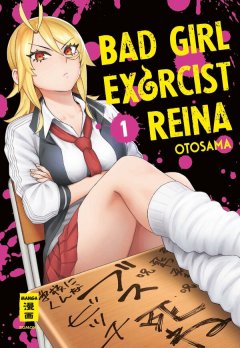 Egmont Verlag Bad Girl Exorcist Reina, Band 01