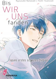 Carlsen/Hayabusa Bis wir uns fanden - Japans erstes schwules Ehepaar