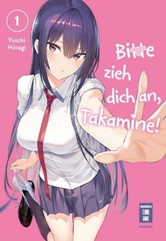 Egmont Verlag Bitte zieh dich an, Takamine! 01