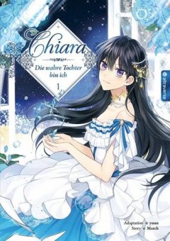 Chiara - Die wahre Tochter bin ich 01, Tokyopop, 978375