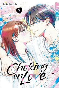 Tokyopop Choking on Love, Band 03