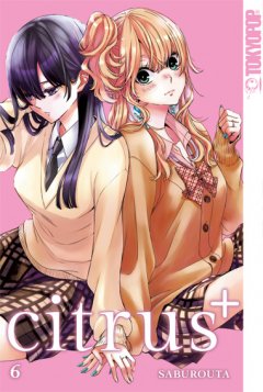 Tokyopop Citrus +, Band 06
