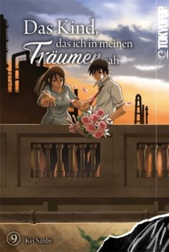 Tokyopop Das Kind, das ich in meinen Tr�umen sah, Band 09