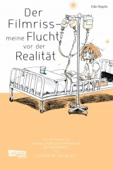 Carlsen/Hayabusa Der Filmriss - meine Flucht vor der Realit�t