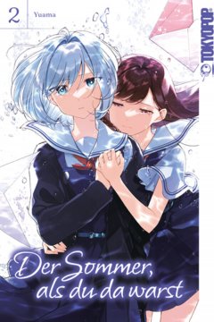 Tokyopop Der Sommer, als du da warst, Band 02