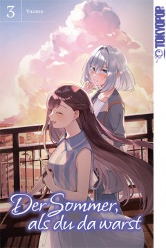 Tokyopop Der Sommer, als du da warst, Band 03