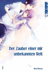 Tokyopop Der Zauber einer mir unbekannten Welt, Band 01