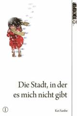 Tokyopop Die Stadt, in der es mich nicht gibt, Band 01