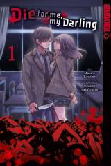 Tokyopop Die for me, my Darling, Band 01