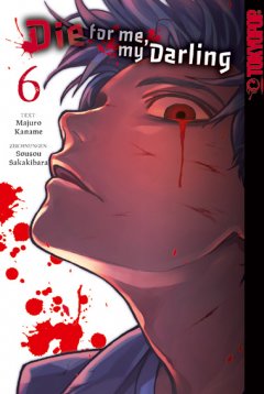 Tokyopop Die for me, my Darling, Band 06