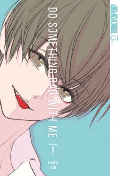 Tokyopop Do something bad with me!, Band 01
