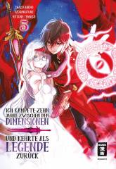 Ich k�mpfte zehn Jahre zwischen den Dimensionen und kehrte als Legende zur�ck, Band 05