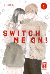 Switch me on!, Band 01