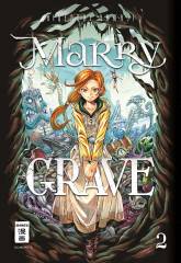 Marry Grave, Band 02