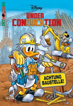 Under ConDUCKtion - Achtung Baustelle!
