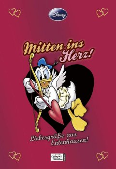 Mitten ins Herz! - Liebesgr��e aus Entenhausen!