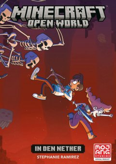 Minecraft, Open World Band 01 In den Nether