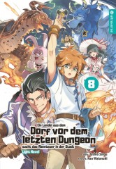 Altraverse Ein Landei aus dem Dorf vor dem letzten Dungeon sucht das Abenteuer ... Light Novel, Band 08