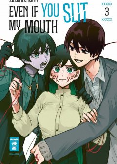 Egmont Verlag Even if you slit my Mouth, Band 03