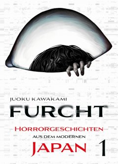 Panini Furcht: Horrorgeschichten aus dem modernen Japan
