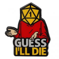 Glassstaff Guess Ill Die Pin GS-PN-6-GSSLDIE