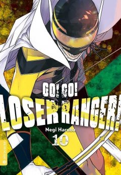 Altraverse Go! Go! Loser Ranger! Band 10