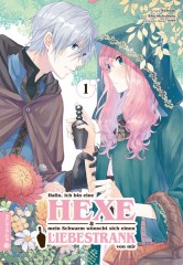 Altraverse Hallo, ich bin eine Hexe & mein Schwarm w�nscht sich einen Liebestrank von mir, Band 01