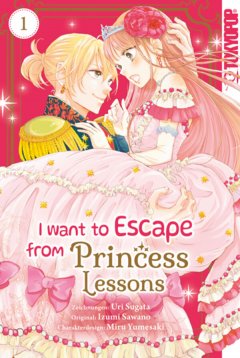Tokyopop I Want to Escape from Princess Lessons , Band 01