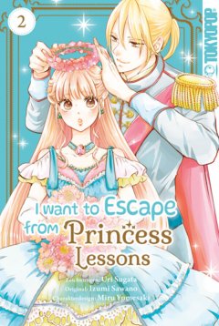 Tokyopop I Want to Escape from Princess Lessons , Band 02