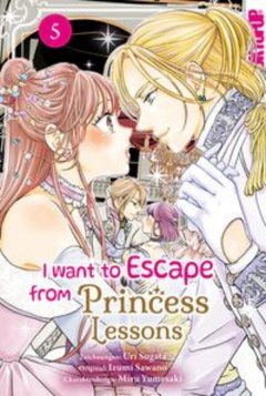 Tokyopop I Want to Escape from Princess Lessons , Band 