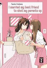 Egmont Verlag I married my best friend to shut my parents up